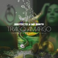 Arkitecto y Mr. Santa - Trago Amargo