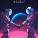 KatsUp - Hold My Hand