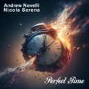 Andrew Novelli, Nicola Serena - Perfect Time (Extended Version)