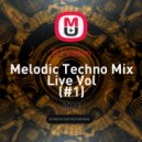 DJ Vadon - Melodic Techno Mix Live Vol (#1)