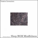 Sleep BGM Mindfulness - Blissful Calm