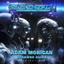 Adam Mohican - Strange Alien