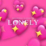BOGOWDAN & zlayasyka - Lonely