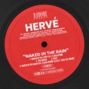 Hervé - Naked in the Rain (S.U.R.E. Take XTC Remix)