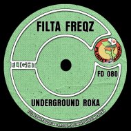Filta Freqz - Underground Roka