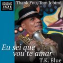 Arkadia Jazz All-Stars & T.K. Blue & Ron Jackson & Gavin Fallow - Eu sei que vou te amar (feat. Ron Jackson & Gavin Fallow) (Original Mix)