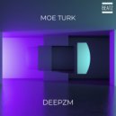 Moe Turk - Deepzm (Original Mix)
