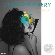 Stereoimagery - Bad Kiss