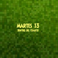 Martes 13 - Te Encanta