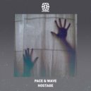 Pace & Wave - Hostage (Original Mix)