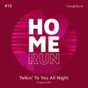 Ken@Work - Talkin\' To You All Night (Original Mix)