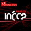 U-G - The Perfect Wave (Original Mix)