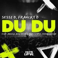 Aquila, Sessi D, Francky D - DU DU