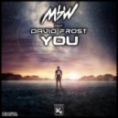 MBW, David Frost - You (Original Mix)