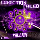 VIILLAR - Conection Failed (Original Mix)