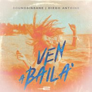 Soundsinsane & Diego Antoine - Ven a Baila
