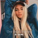 Dj Dark - Une Belle Journee (September 2023) (Deep Mix)
