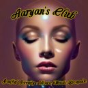 Aaryan\'s Club - Soulful Serenity : House Music Escapade (Dj Set)