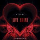 MATUNO - Love Shine (Extended Mix)