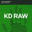 Lucas Aguilera - Raised (Original Mix)