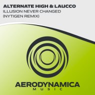 Alternate High & Laucco - Illusion Never Changed