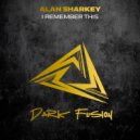 Alan Sharkey - I Remember This