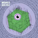 Mauro B - Her Eyes (Original Mix)