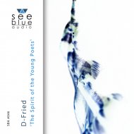 D-Fried - The Spirit of the Young Poets