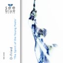 D-Fried - The Spirit of the Young Poets (Original Mix)