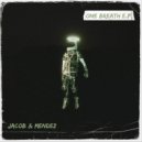 Jacob & Mendez - One Breath (2023 Remaster)